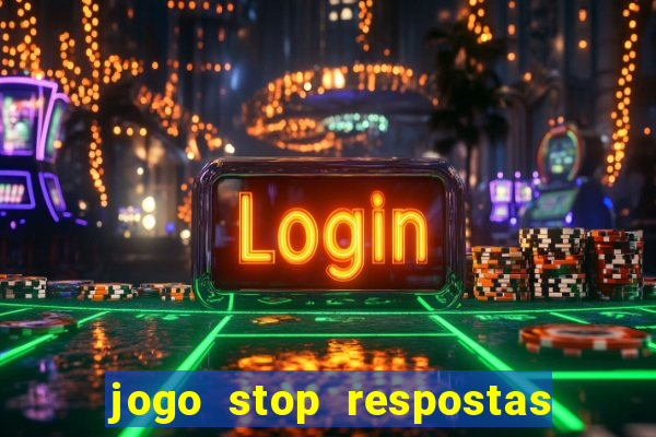 jogo stop respostas de a a z