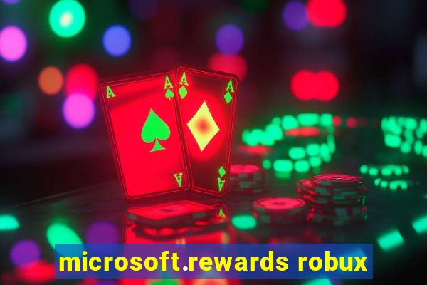 microsoft.rewards robux