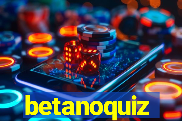 betanoquiz