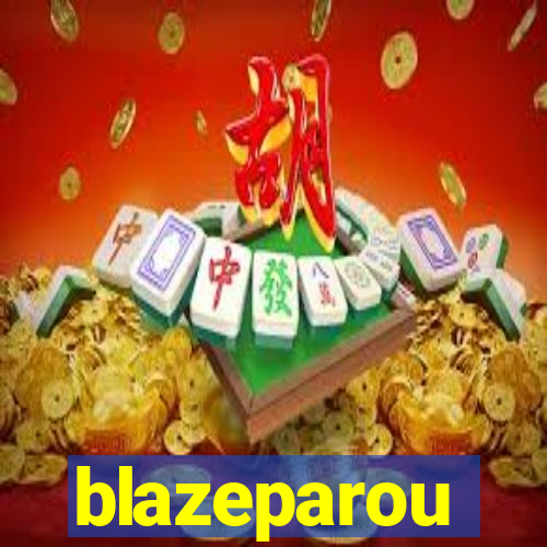 blazeparou