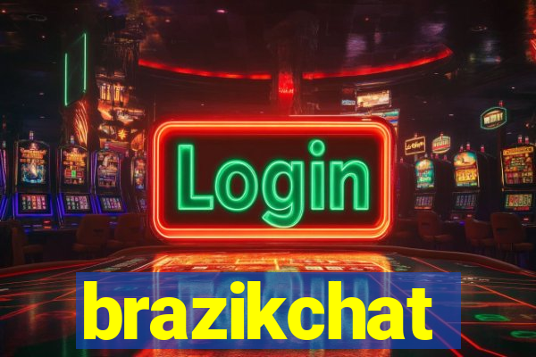 brazikchat