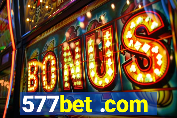 577bet .com