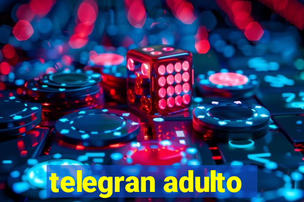 telegran adulto