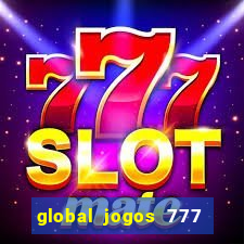 global jogos 777 paga mesmo