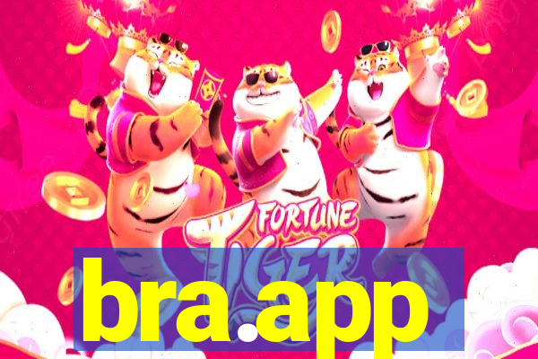 bra.app