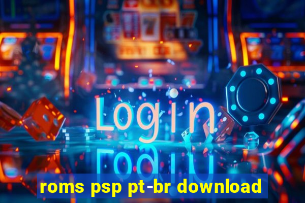 roms psp pt-br download