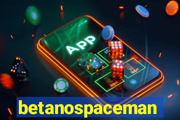 betanospaceman