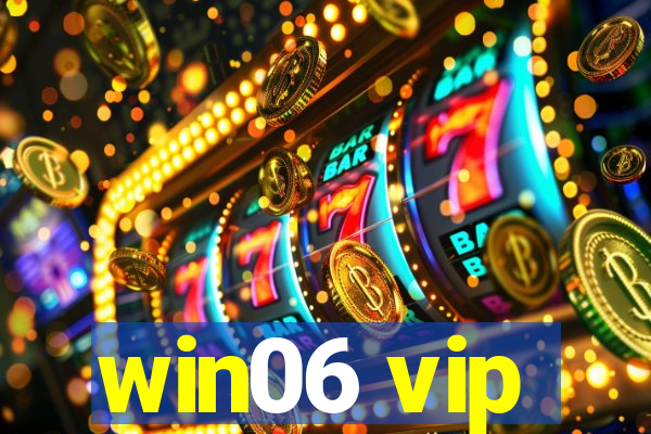 win06 vip