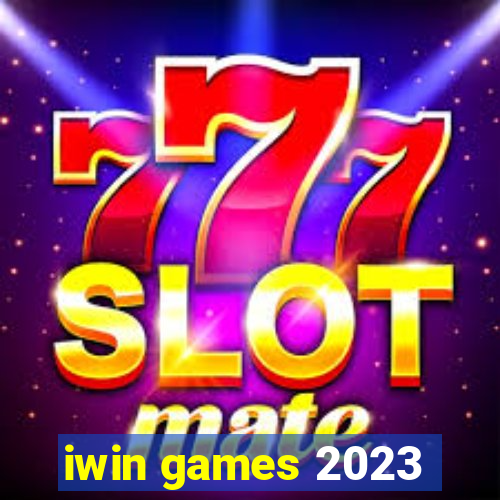 iwin games 2023