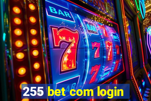 255 bet com login