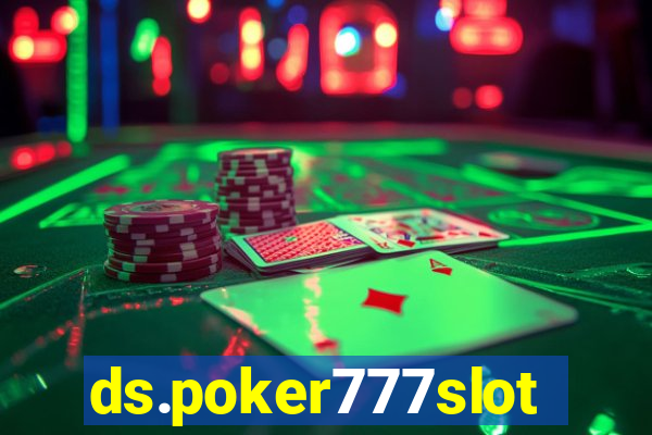 ds.poker777slots.com