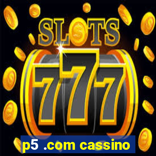 p5 .com cassino