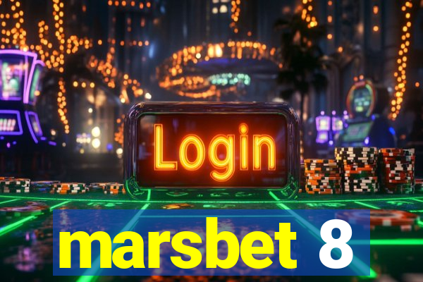 marsbet 8