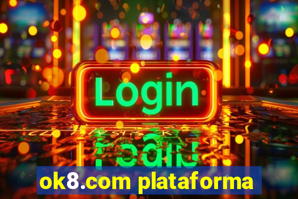 ok8.com plataforma