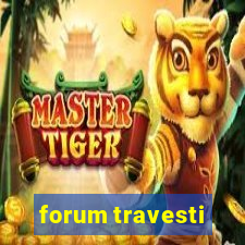 forum travesti