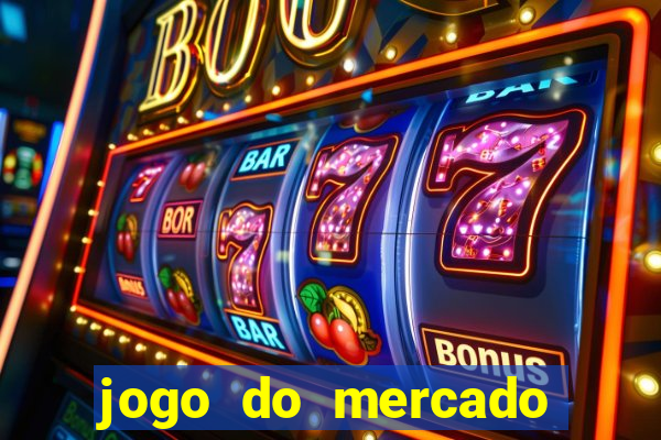 jogo do mercado com dinheiro infinito