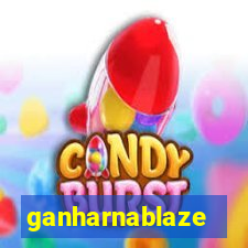 ganharnablaze