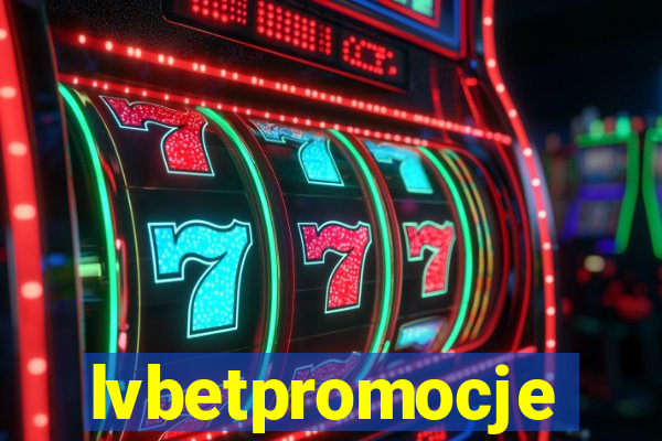 lvbetpromocje