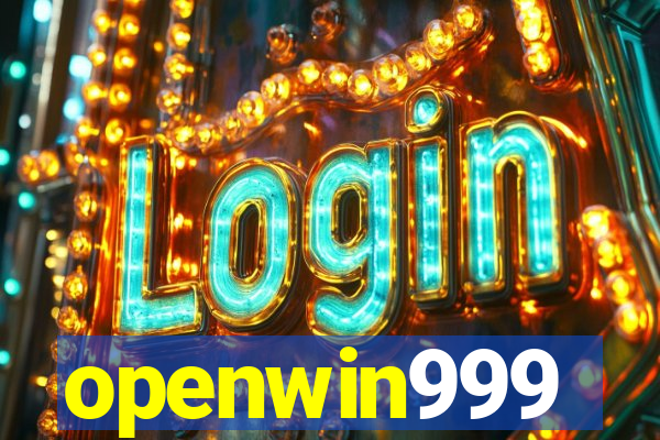 openwin999