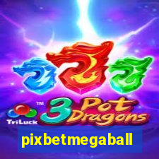 pixbetmegaball