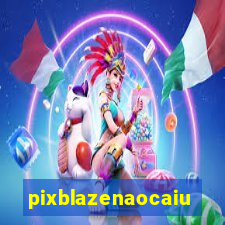 pixblazenaocaiu