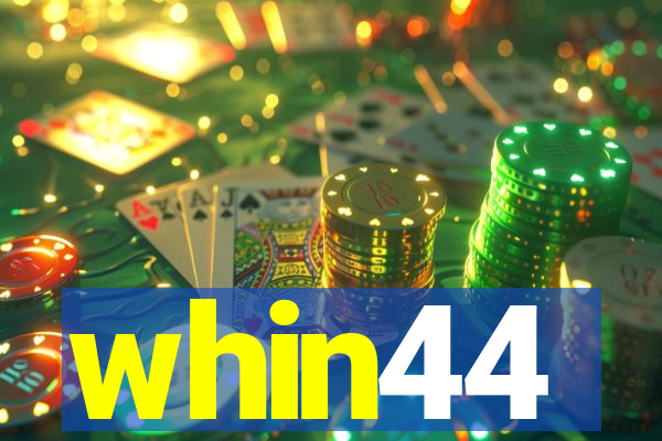 whin44